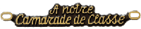 Bronze - A notre camarade de classe